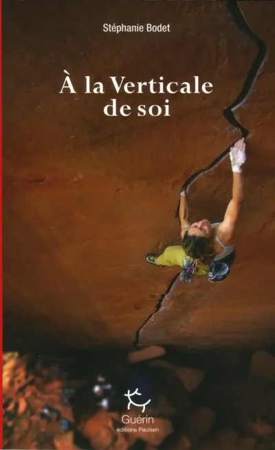 Couverture livre d'aventures A la verticale de soi de Stéphanie Bodet